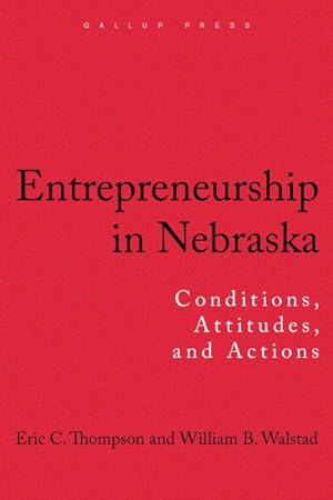 Image du vendeur pour Entrepreneurship in Nebraska : Conditions, Attitudes, and Actions mis en vente par GreatBookPrices