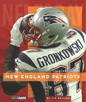 Image du vendeur pour Story of the New England Patriots mis en vente par GreatBookPrices