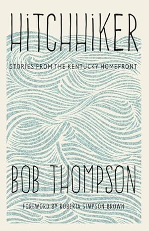 Seller image for Hitchhiker : Stories from the Kentucky Homefront for sale by GreatBookPrices