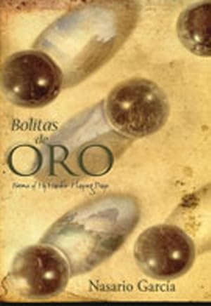 Image du vendeur pour Bolitas de oro / Gold Nuggets : Poems from My Marble-Playing Days mis en vente par GreatBookPrices