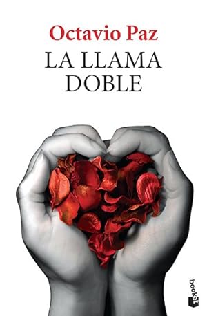 Seller image for La llama doble / The Double Flame : Amor Y Erotismo -Language: spanish for sale by GreatBookPrices