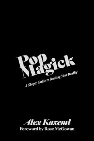 Seller image for Pop Magick : A Simple Guide to Bending Your Reality for sale by GreatBookPrices