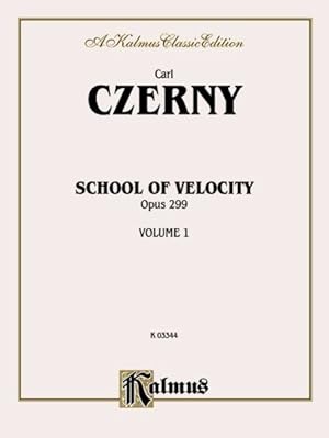Seller image for School of Velocity, Opus 299 : For the Piano for sale by GreatBookPrices