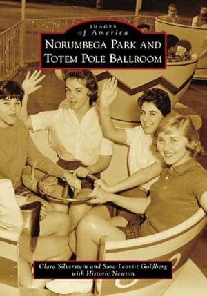 Seller image for Norumbega Park and Totem Pole Ballroom for sale by GreatBookPrices