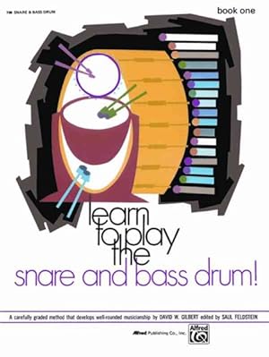 Seller image for Learn to Play the Snare and Bass Drum, Book 1 for sale by GreatBookPrices