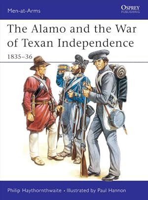 Immagine del venditore per Alamo and the War of Texan Independence 1835-36 venduto da GreatBookPrices