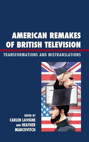Immagine del venditore per American Remakes of British Television : Transformations and Mistranslations venduto da GreatBookPrices