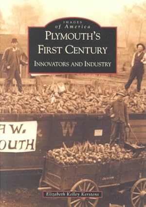 Seller image for Plymouth's First Century : Innovators and Industry for sale by GreatBookPrices