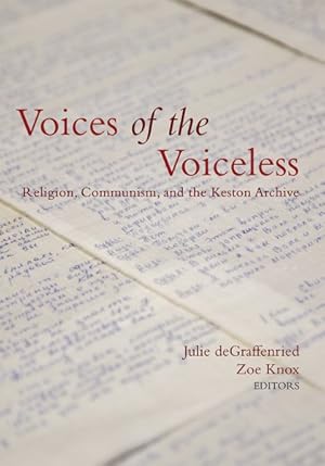 Bild des Verkufers fr Voices of the Voiceless : Religion, Communism, and the Keston Archive zum Verkauf von GreatBookPrices