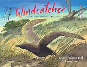 Seller image for Windcatcher : Migration of the Short-tailed Shearwater for sale by GreatBookPrices