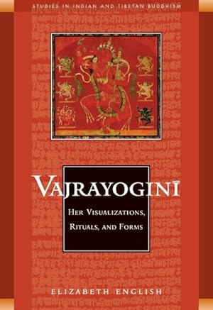 Seller image for Vajrayogini : Her Visualization, Rituals, & Forms for sale by GreatBookPrices