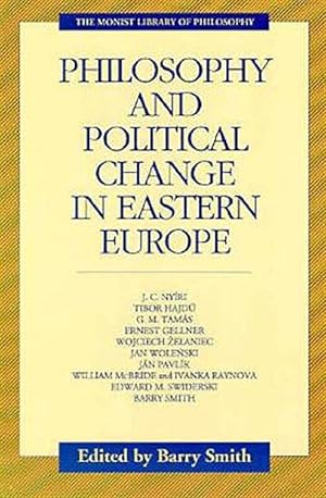 Imagen del vendedor de Philosophy and Political Change in Eastern Europe a la venta por GreatBookPrices