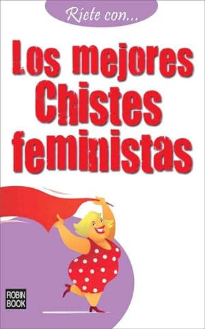 Imagen del vendedor de Los mejores chistes feministas / The Best Feminist Jokes -Language: Spanish a la venta por GreatBookPrices
