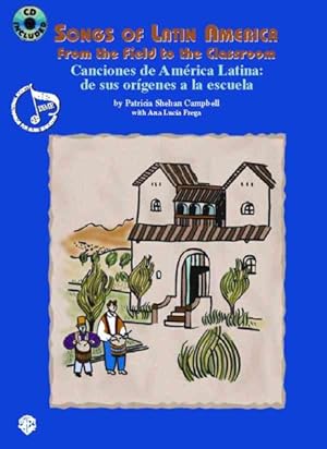 Seller image for Canciones De America Latina - De Sus Origenes a La Escuela/ Songs of Latin America - from the Field to the Classroom : From the Fields to the Classroom/De Sus Origenes a LA Escuela for sale by GreatBookPrices