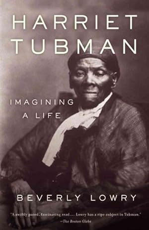 Bild des Verkufers fr Harriet Tubman : Imagining a Life zum Verkauf von GreatBookPrices