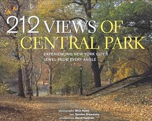 Imagen del vendedor de 212 Views of Central Park : Experiencing New York City's Jewel from Every Angle a la venta por GreatBookPrices