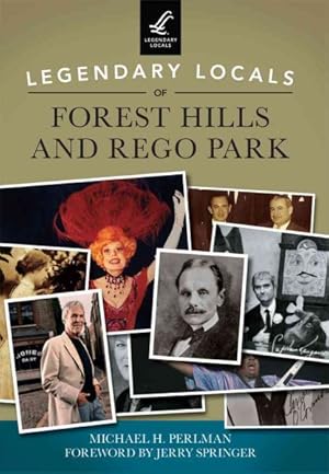 Seller image for Legendary Locals of Forest Hills and Rego Park : New York for sale by GreatBookPrices