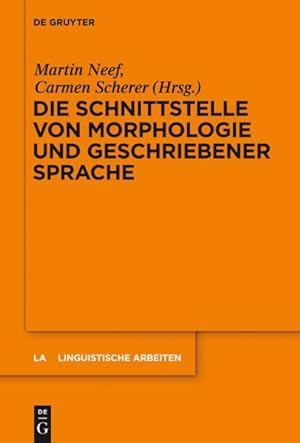 Seller image for Die Schnittstelle von Morphologie und geschriebener Sprache -Language: german for sale by GreatBookPrices