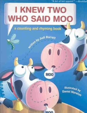 Immagine del venditore per I Knew Two Who Said Moo : A Counting and Rhyming Book venduto da GreatBookPrices