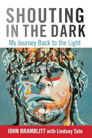 Bild des Verkufers fr Shouting in the Dark : My Journey Back to the Light zum Verkauf von GreatBookPrices