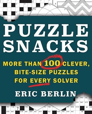Imagen del vendedor de Puzzlesnacks : More Than 100 Clever, Bite-Size Puzzles for Every Solver a la venta por GreatBookPrices