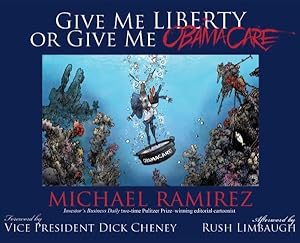 Seller image for Give Me Liberty or Give Me Obamacare for sale by GreatBookPrices
