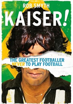 Bild des Verkufers fr Kaiser! : The Greatest Footballer Never to Play Football zum Verkauf von GreatBookPrices