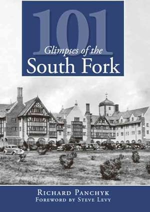 Imagen del vendedor de 101 Glimpses of the South Fork a la venta por GreatBookPrices