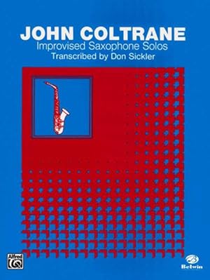 Seller image for John Coltrane : Improvised Saxophone Solos for sale by GreatBookPrices