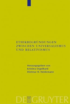Imagen del vendedor de Ethikbegrundungen Zwischen Universalismus Und Relativismus -Language: German a la venta por GreatBookPrices