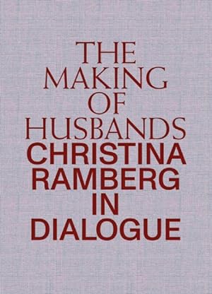 Immagine del venditore per Making of Husbands : Christina Ramberg in Dialogue venduto da GreatBookPrices