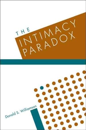 Immagine del venditore per Intimacy Paradox : Personal Authority in the Family System venduto da GreatBookPrices