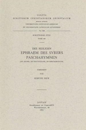 Seller image for Des Heiligen Ephraem Des Syrers Paschahymnen : (De Azymis, De Crucifixione, De Resurrectione) -Language: French for sale by GreatBookPrices