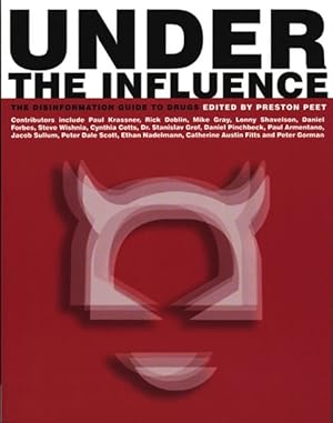 Seller image for Under The Influence : The Disinformation Guide To Drugs for sale by GreatBookPrices