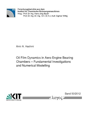 Immagine del venditore per Oil Film Dynamics in Aero Engine Bearing Chambers : Fundamental Investigations and Numerical Modelling venduto da GreatBookPrices