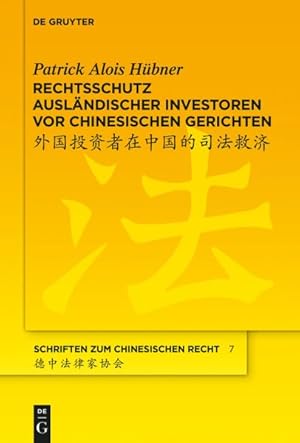 Bild des Verkufers fr Rechtsschutz Auslandischer Investoren Vor Chinesischen Gerichten -Language: german zum Verkauf von GreatBookPrices