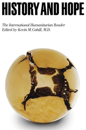 Seller image for History and Hope : The International Humanitarian Reader for sale by GreatBookPrices