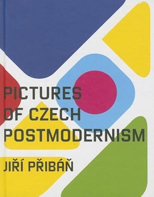Immagine del venditore per Pictures of Czech Postmodernism venduto da GreatBookPrices