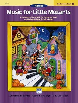 Imagen del vendedor de Music for Little Mozarts Halloween Fun! 4 : A Halloween Story With Performance Music and Related Music Activity Pages a la venta por GreatBookPrices