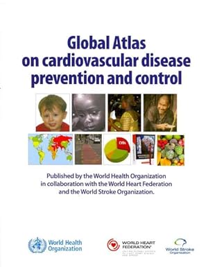 Seller image for Global Atlas on Cardiovascular Disease Prevention and Control for sale by GreatBookPrices