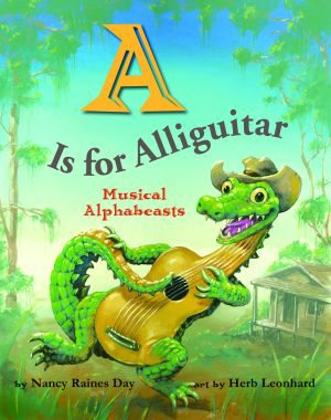 Imagen del vendedor de Is for Alliguitar : Musical Alphabeasts a la venta por GreatBookPrices