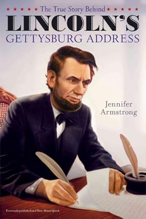Seller image for True Story Behind Lincoln's Gettysburg Address for sale by GreatBookPrices