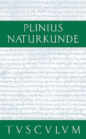 Bild des Verkufers fr Metallurgie : Naturkunde / Naturalis Historia in 37 Bnden -Language: german zum Verkauf von GreatBookPrices