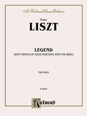 Seller image for Liszt Legend : Saint Francis of Assisi Marching over the Waves for sale by GreatBookPrices