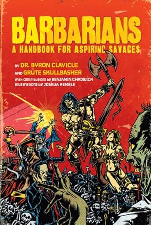 Seller image for Barbarians : A Handbook for Aspiring Savages for sale by GreatBookPrices
