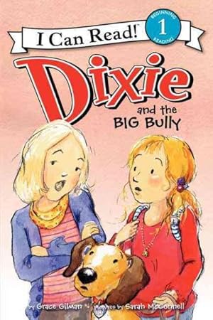 Image du vendeur pour Dixie and the Big Bully mis en vente par GreatBookPrices