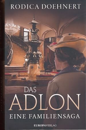 Bild des Verkufers fr Das Adlon Eine Familiensaga Roman zum Verkauf von Flgel & Sohn GmbH