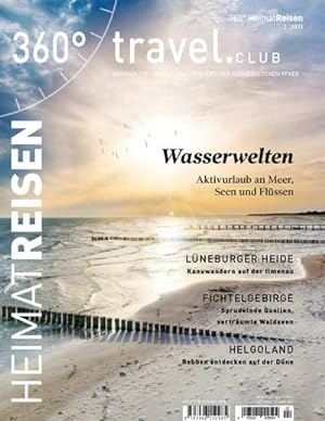 Bild des Verkufers fr 360 HeimatReisen - Ausgabe 2/2021 : Special: Wasserwelten - Aktivurlaub an Meer, Seen und Flssen zum Verkauf von Smartbuy