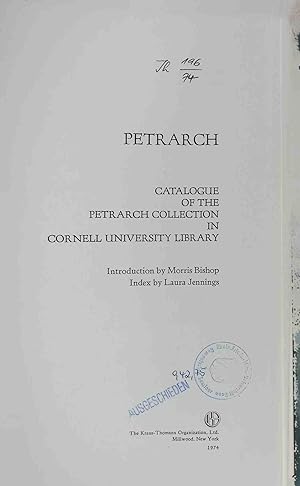 Bild des Verkufers fr Petrarch: catalogue of the Petrarch collection in Cornell University Library. zum Verkauf von books4less (Versandantiquariat Petra Gros GmbH & Co. KG)