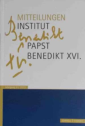 Bild des Verkufers fr Mitteilungen Institut-Papst-Benedikt XVI.: Band 6 zum Verkauf von books4less (Versandantiquariat Petra Gros GmbH & Co. KG)